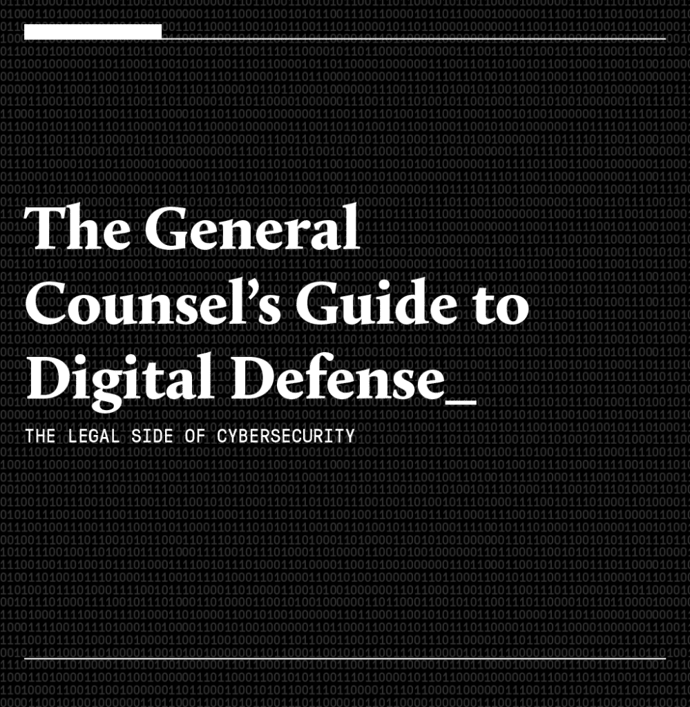 The General Counsel's to Digital Defense